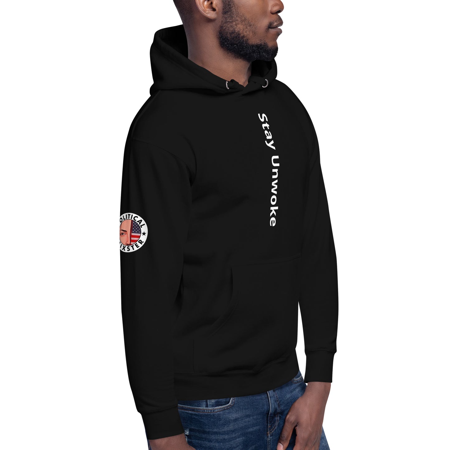 Stay Unwoke Unisex Hoodie