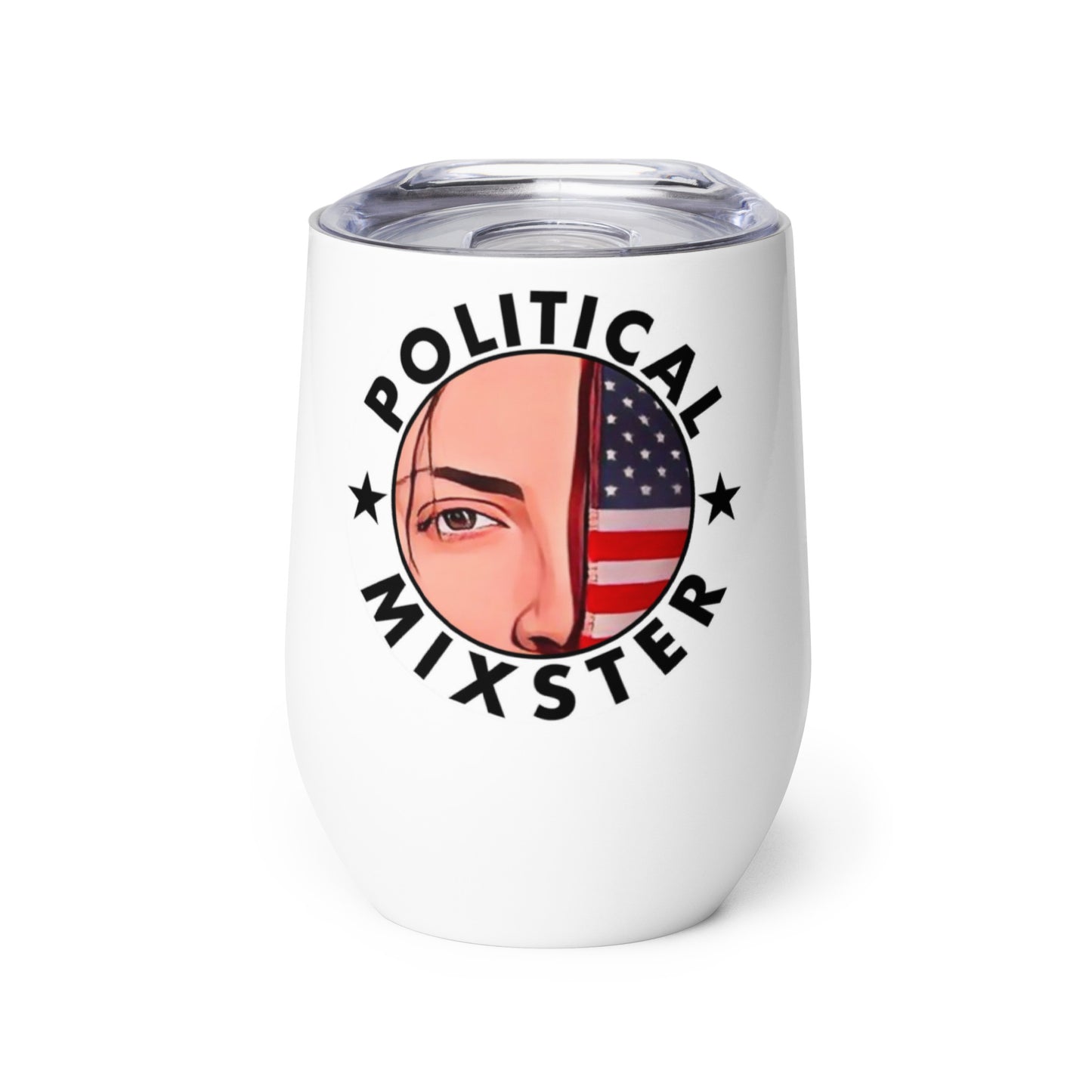 The Political Mixster Wine tumbler